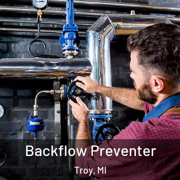  Backflow Preventer Troy, MI