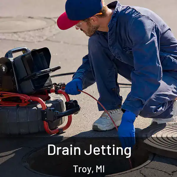  Drain Jetting Troy, MI