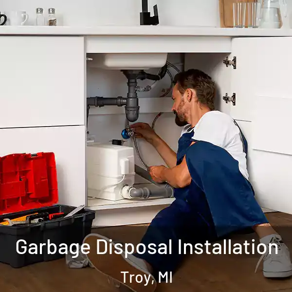  Garbage Disposal Installation Troy, MI