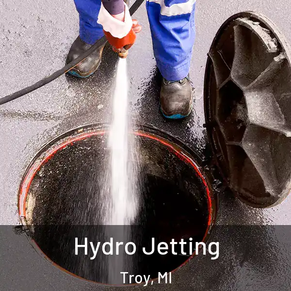  Hydro Jetting Troy, MI