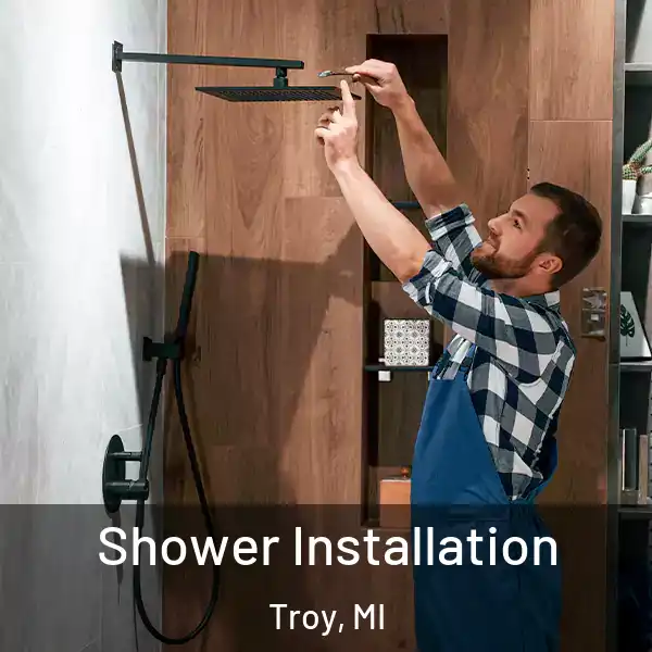  Shower Installation Troy, MI