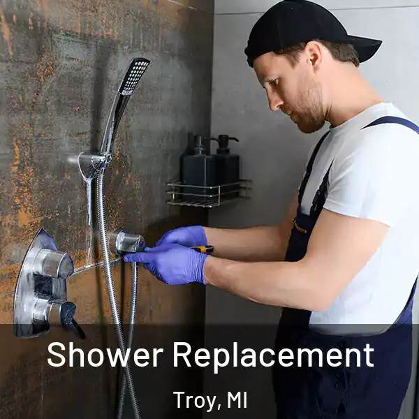  Shower Replacement Troy, MI
