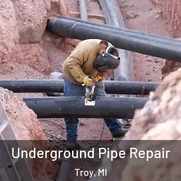  Underground Pipe Repair Troy, MI