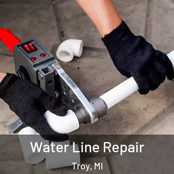  Water Line Repair Troy, MI