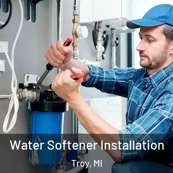  Water Softener Installation Troy, MI